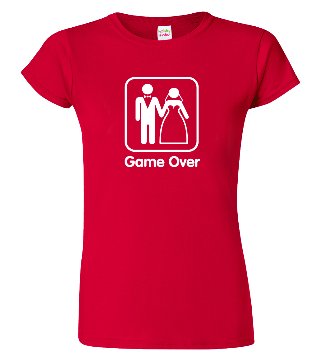 Svatební tričko pro nevěstu - Game Over Barva: Červená (07), Velikost: M
