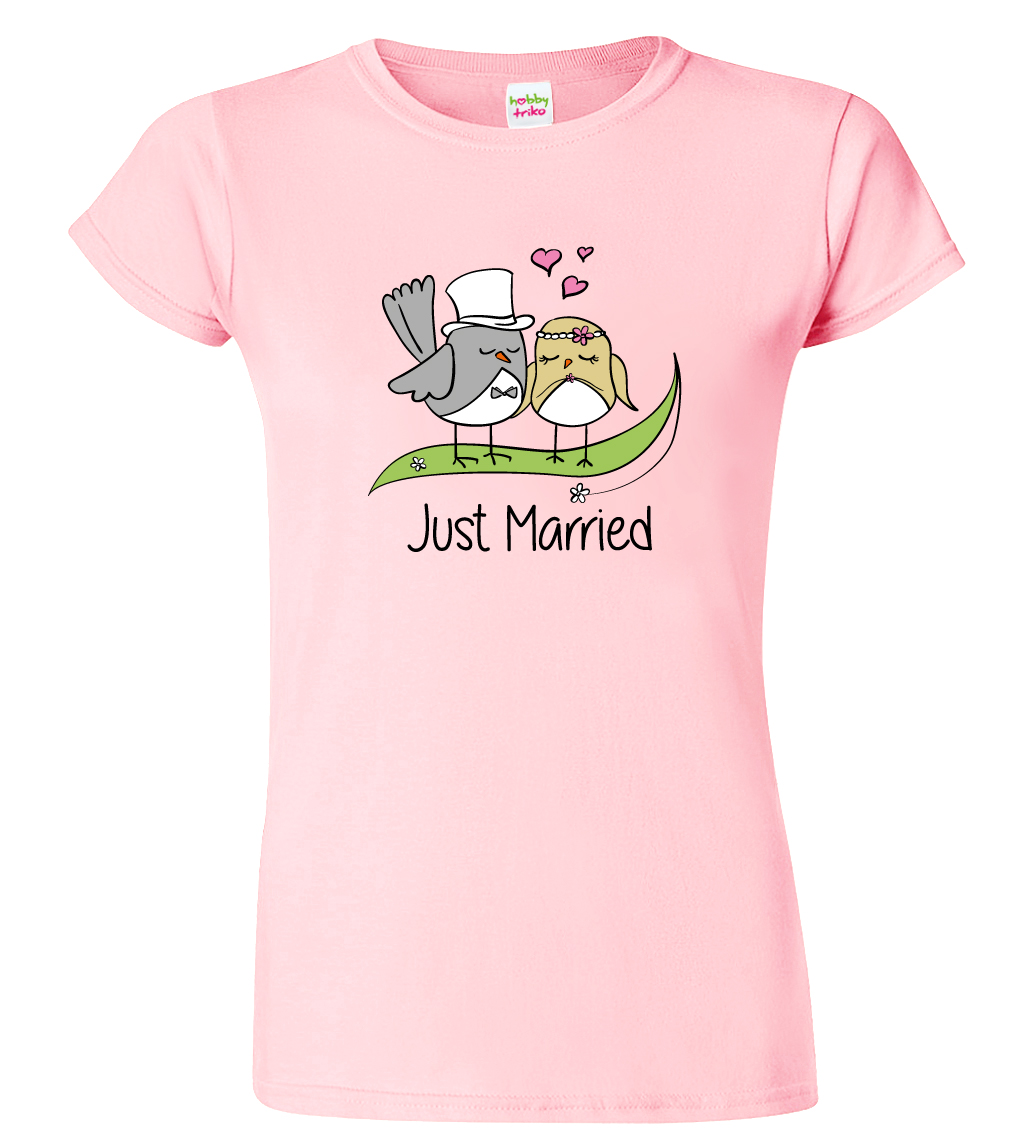 Svatební tričko pro nevěstu - Just Married Barva: Růžová (30), Velikost: XL
