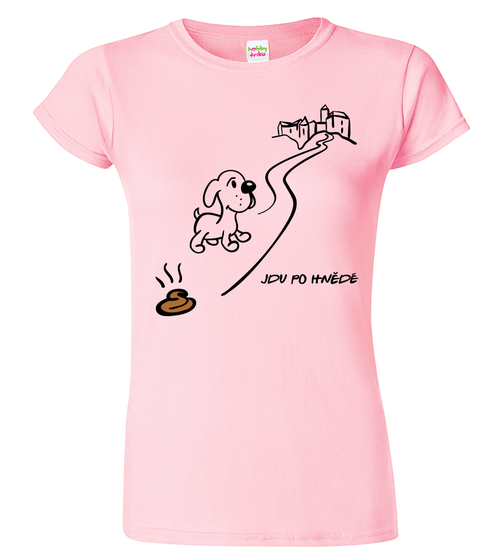 Dámské tričko pro výletnici - Jdu po hnědé Barva: Růžová (30), Velikost: XL