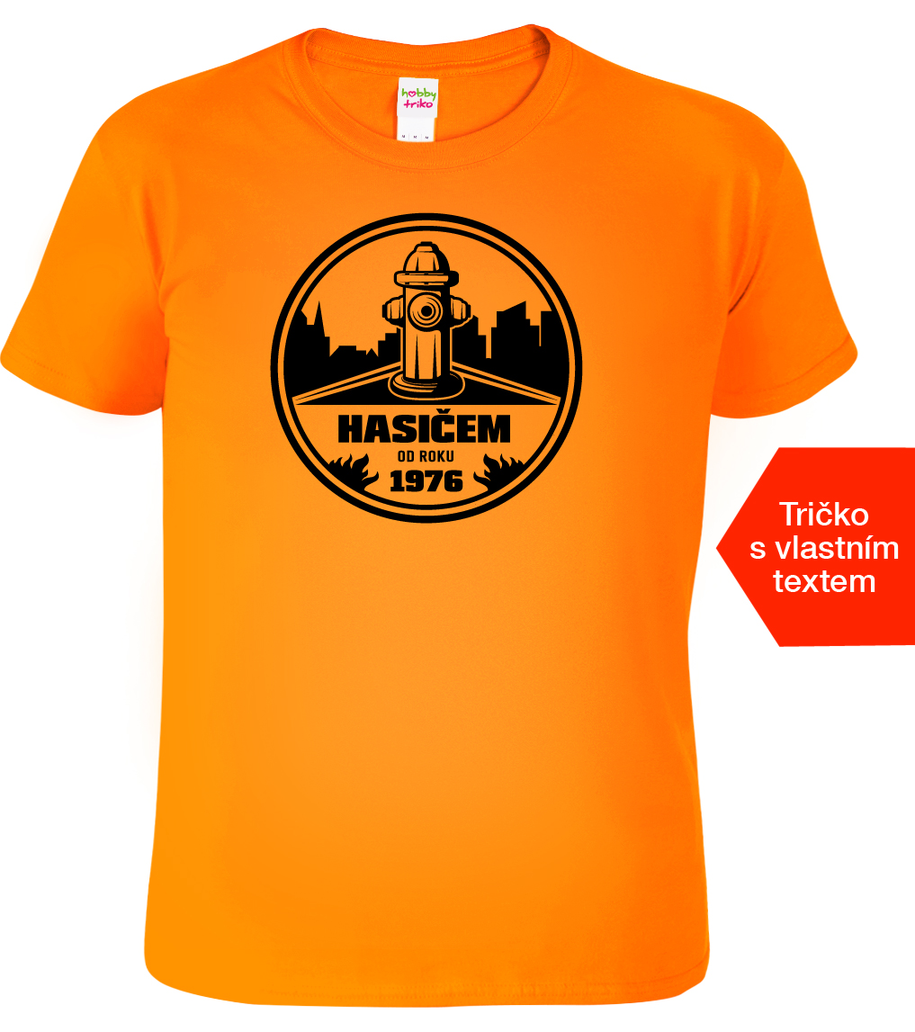 Pánské hasičské tričko - Hasičem od roku.. Barva: Oranžová (11), Velikost: XL