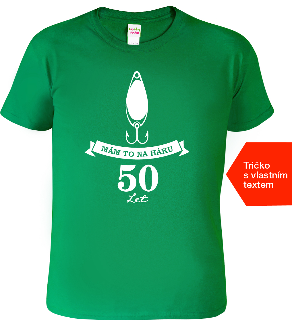 Rybářské tričko k narozeninám - Rybářská návnada Barva: Středně zelená (16), Velikost: S