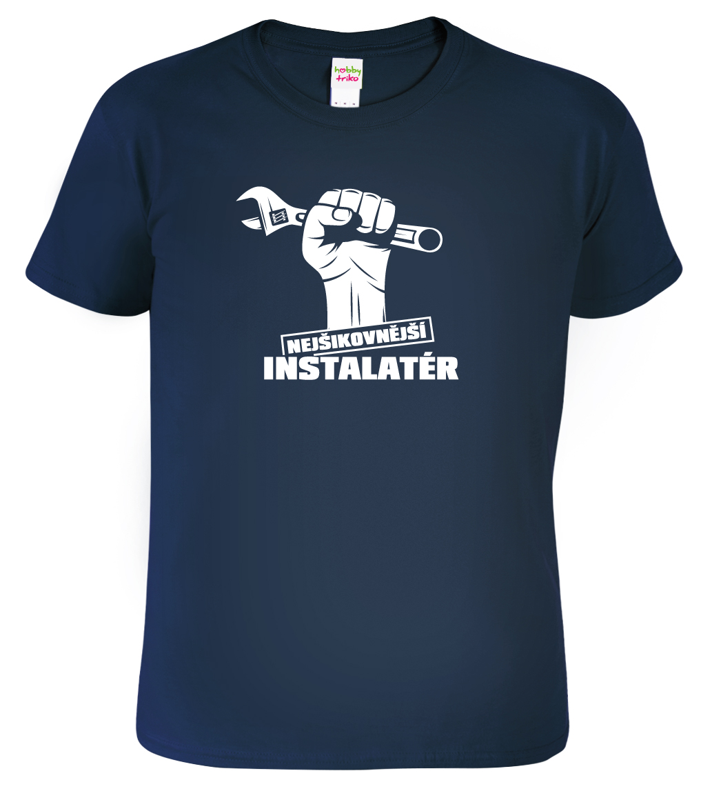 Pánské tričko pro instalatéra - Nejšikovnější instalatér Barva: Námořní modrá (02), Velikost: 4XL