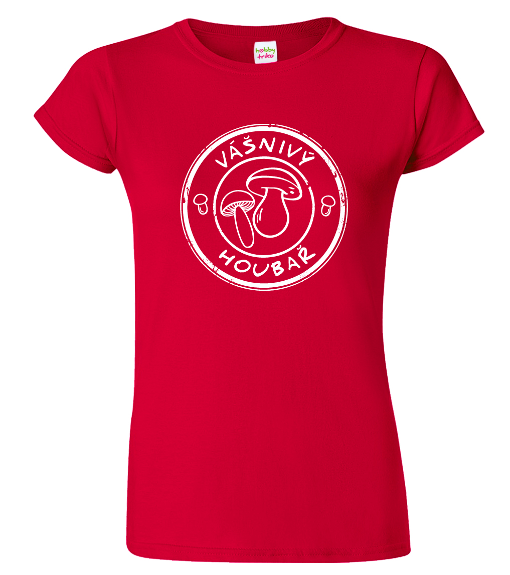 Dámské tričko pro houbaře - Vášnivý houbař Barva: Červená (07), Velikost: XL
