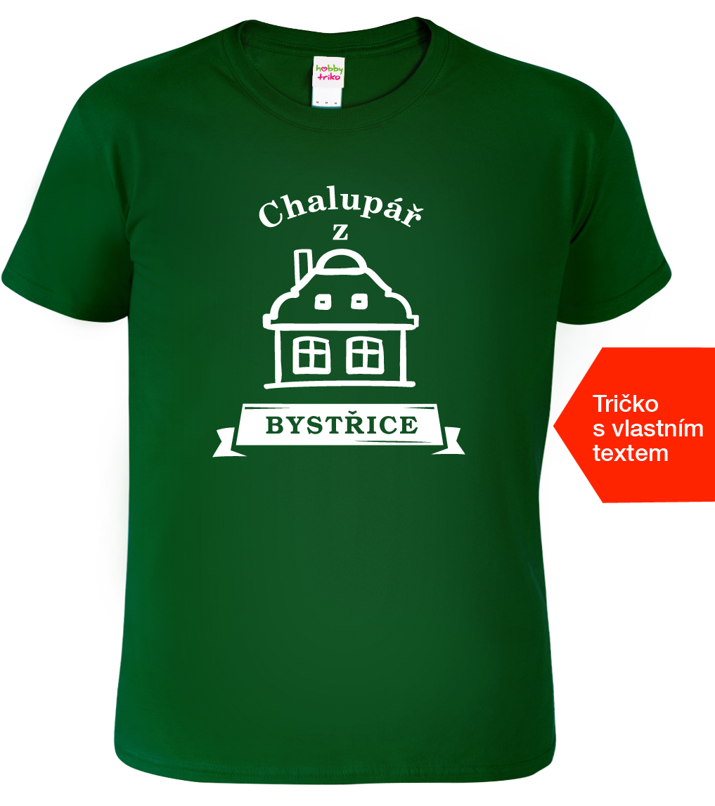 Pánské tričko pro chalupáře - Chalupář z Barva: Lahvově zelená (06), Velikost: L