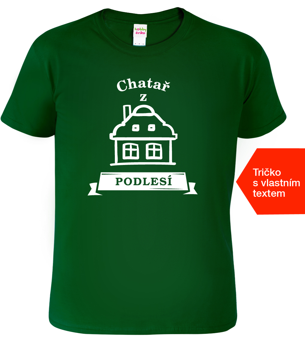 Pánské tričko pro chataře - Chatař z Barva: Lahvově zelená (06), Velikost: S