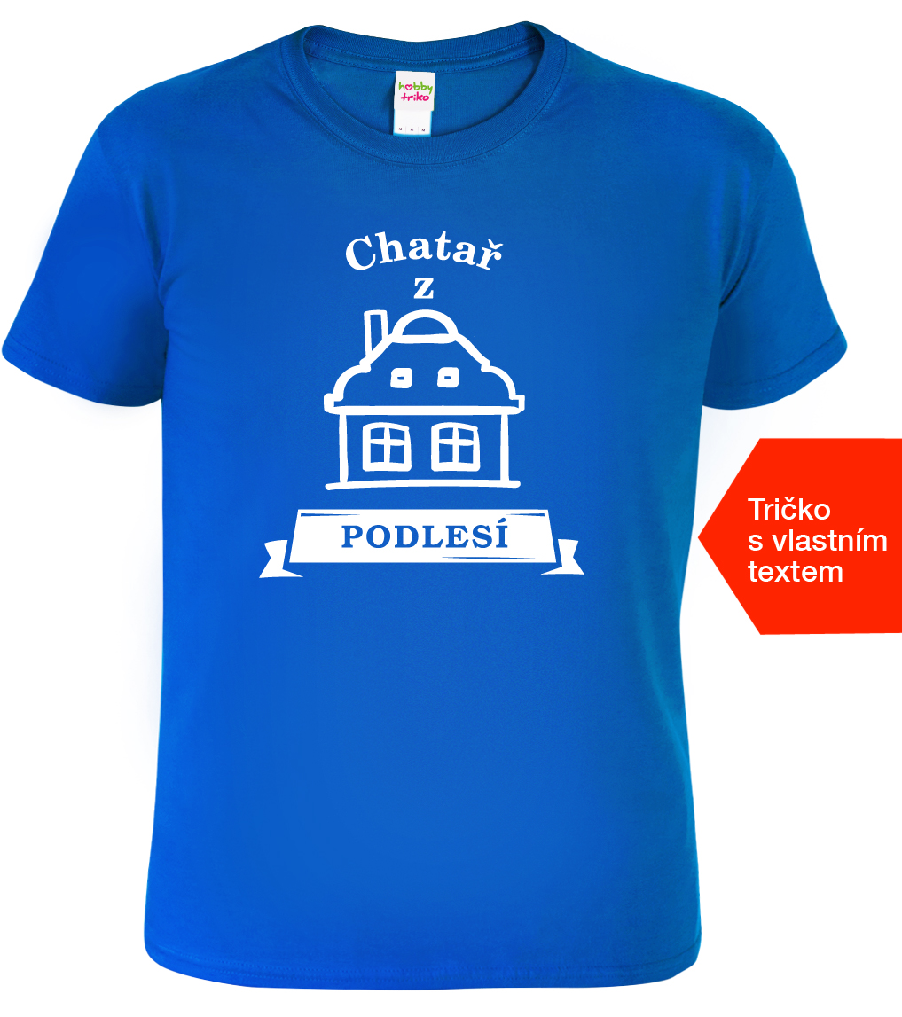Pánské tričko pro chataře - Chatař z Barva: Královská modrá (05), Velikost: L