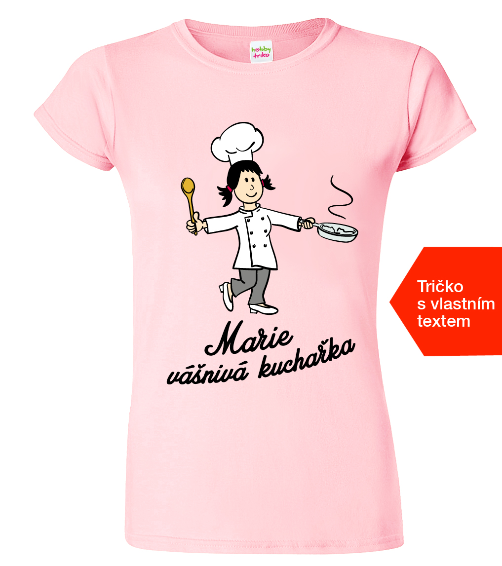 Dámské tričko se jménem - Vášnivá kuchařka Barva: Růžová (30), Velikost: L