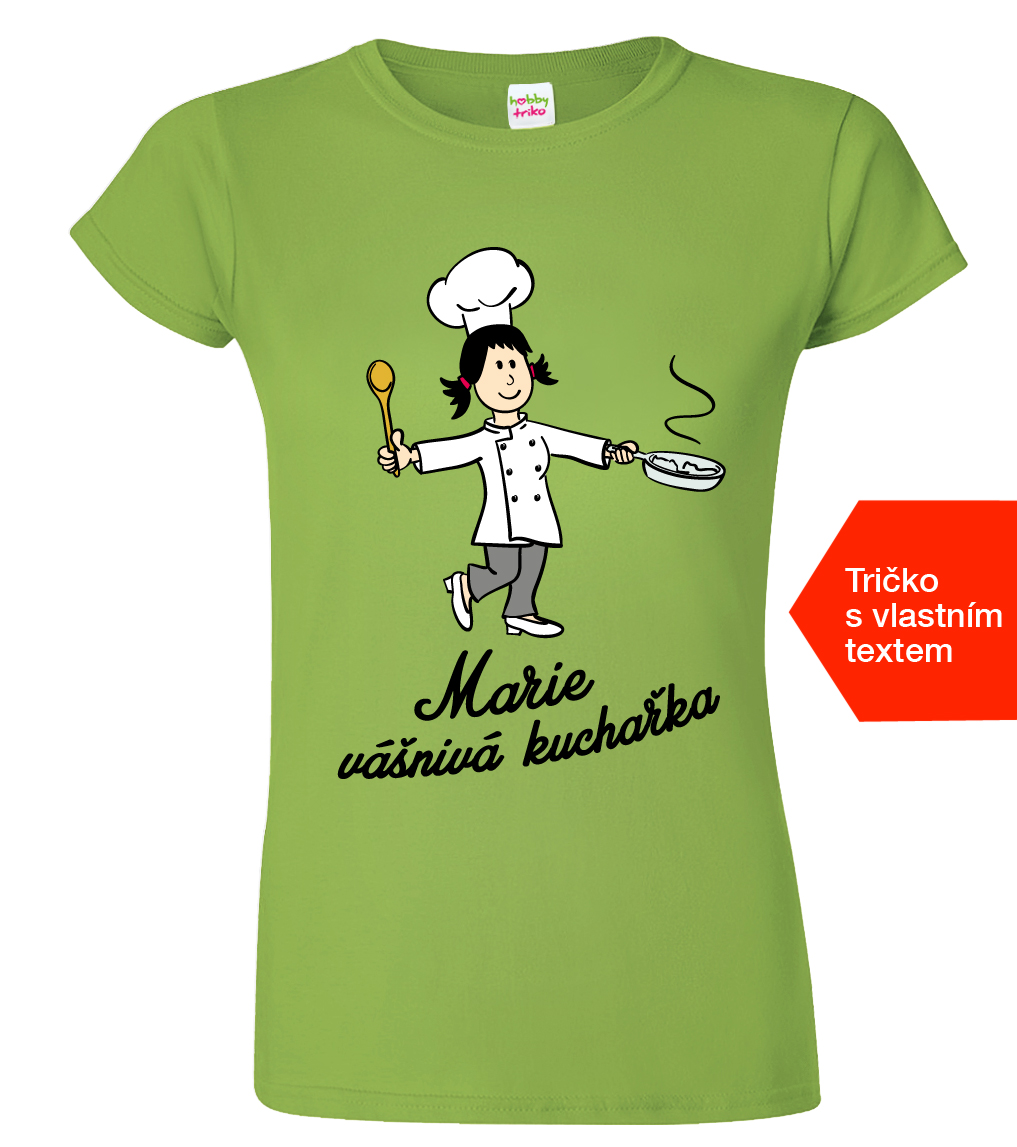 Dámské tričko se jménem - Vášnivá kuchařka Barva: Apple Green (92), Velikost: XL