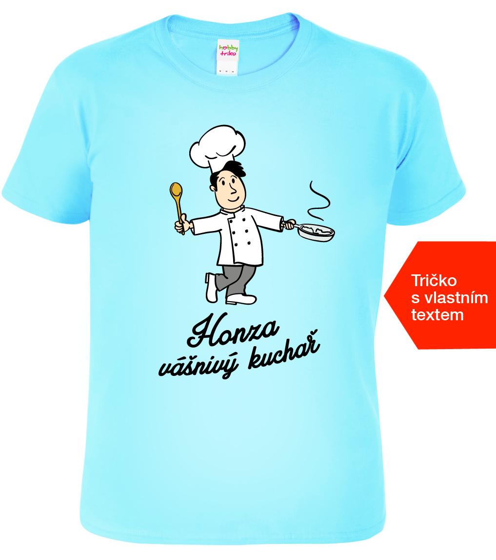 Pánské tričko se jménem - Vášnivý kuchař Barva: Nebesky modrá (15), Velikost: L
