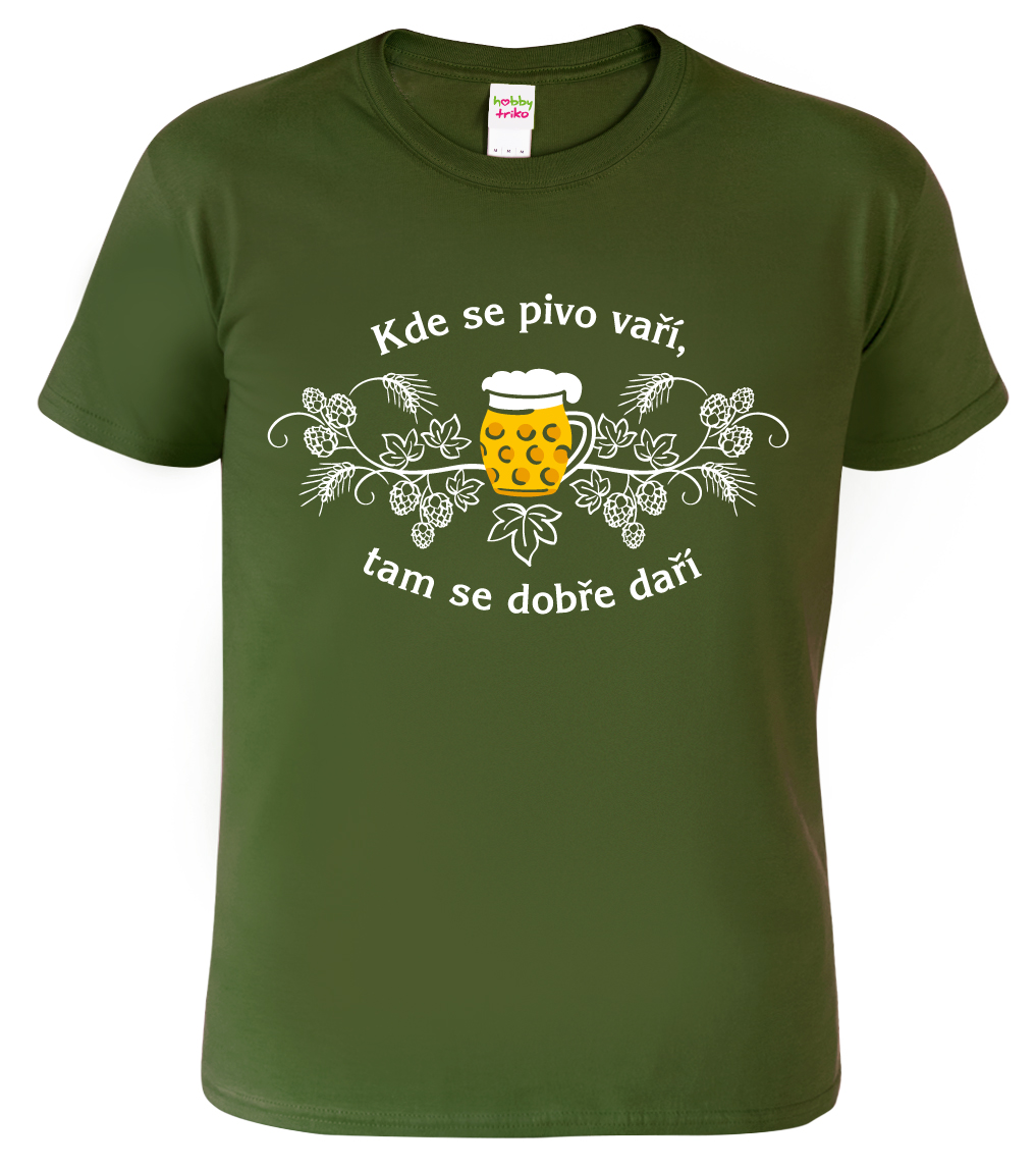 Pánské pivní tričko - Kde se pivo vaří, tam se dobře daří Barva: Vojenská zelená (Military Green), Velikost: S