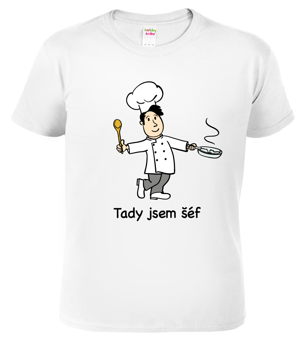 Pánské tričko pro kuchaře - Tady jsem šéf Barva: Bílá, Velikost: XL