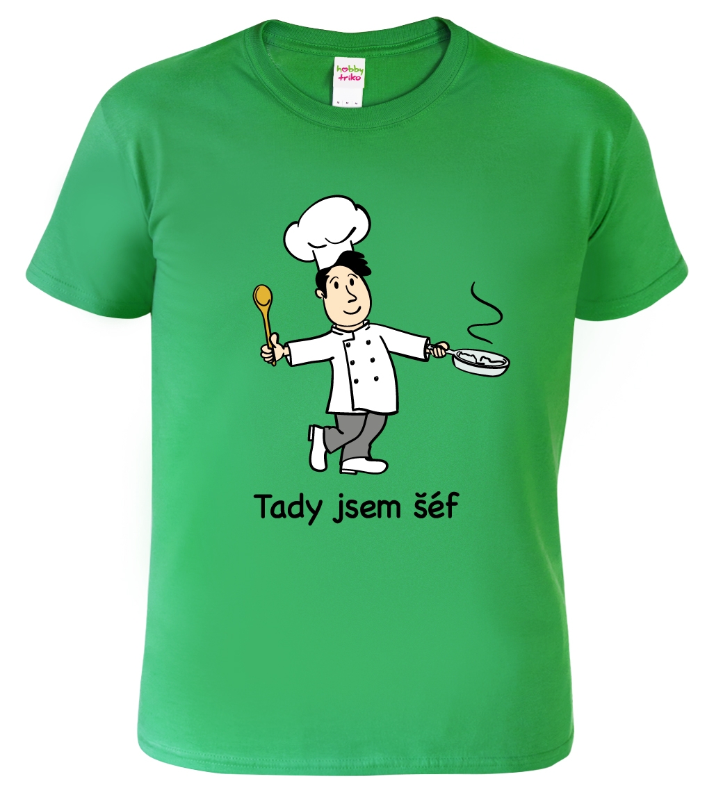 Pánské tričko pro kuchaře - Tady jsem šéf Barva: Středně zelená (16), Velikost: XL