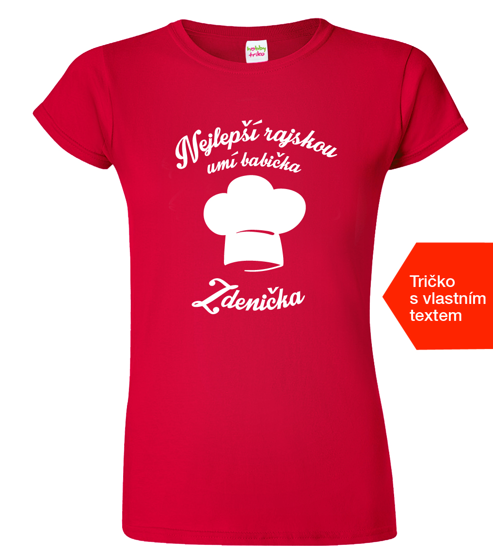 Tričko pro babičku - Nejlepší rajskou umí babička Barva: Fuchsia red (49), Střih: Dámský, Velikost: XL