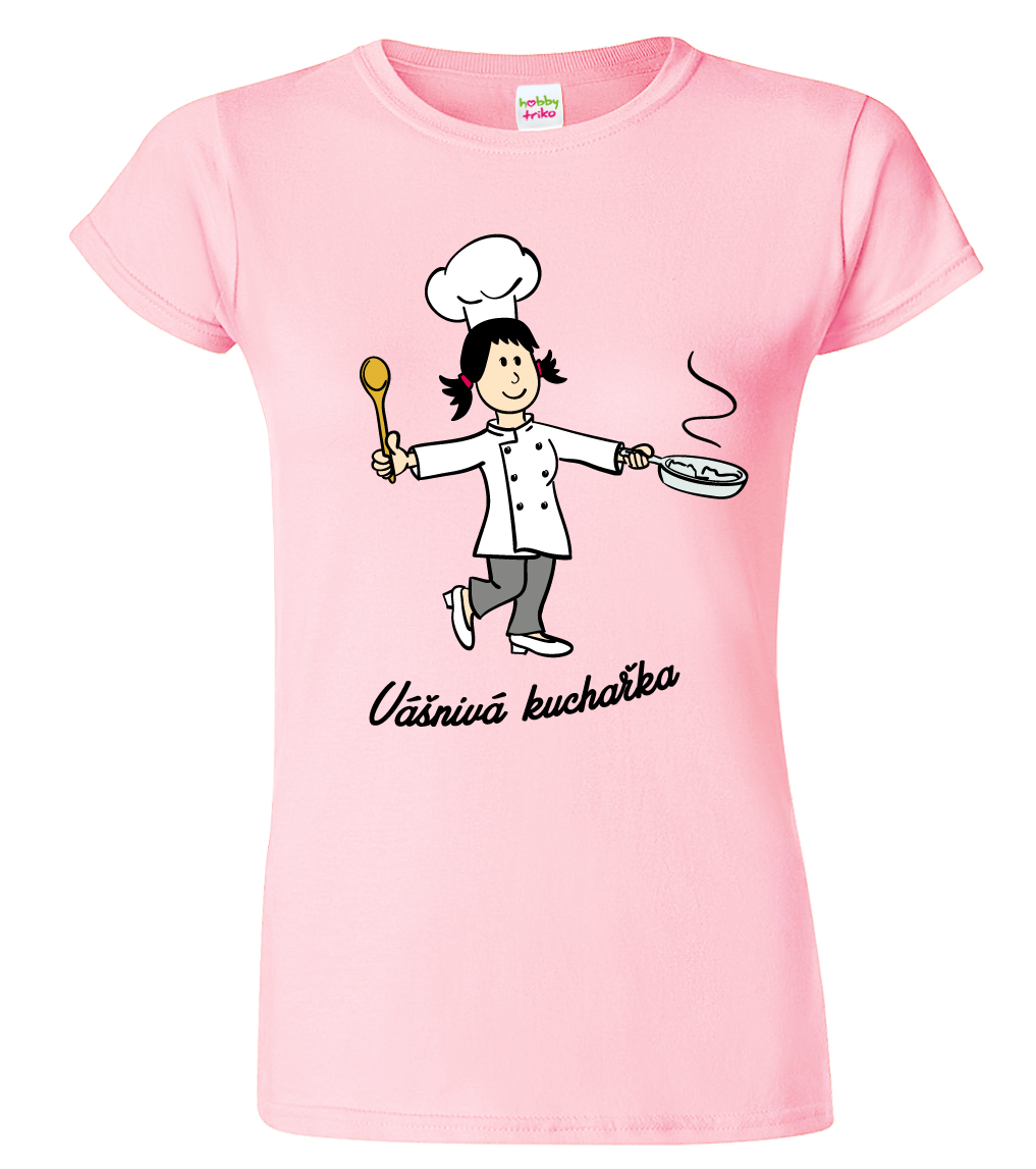 Dámské tričko pro kuchařku - Vášnivá kuchařka Barva: Růžová (30), Velikost: M