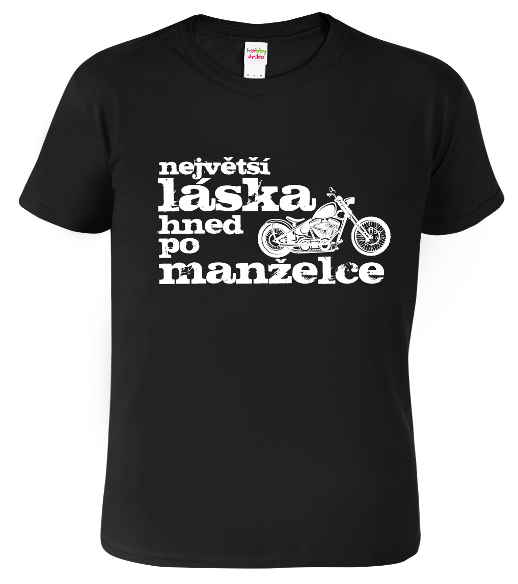 Pánské tričko pro motorkáře - Největší láska Barva: Černá (01), Velikost: L