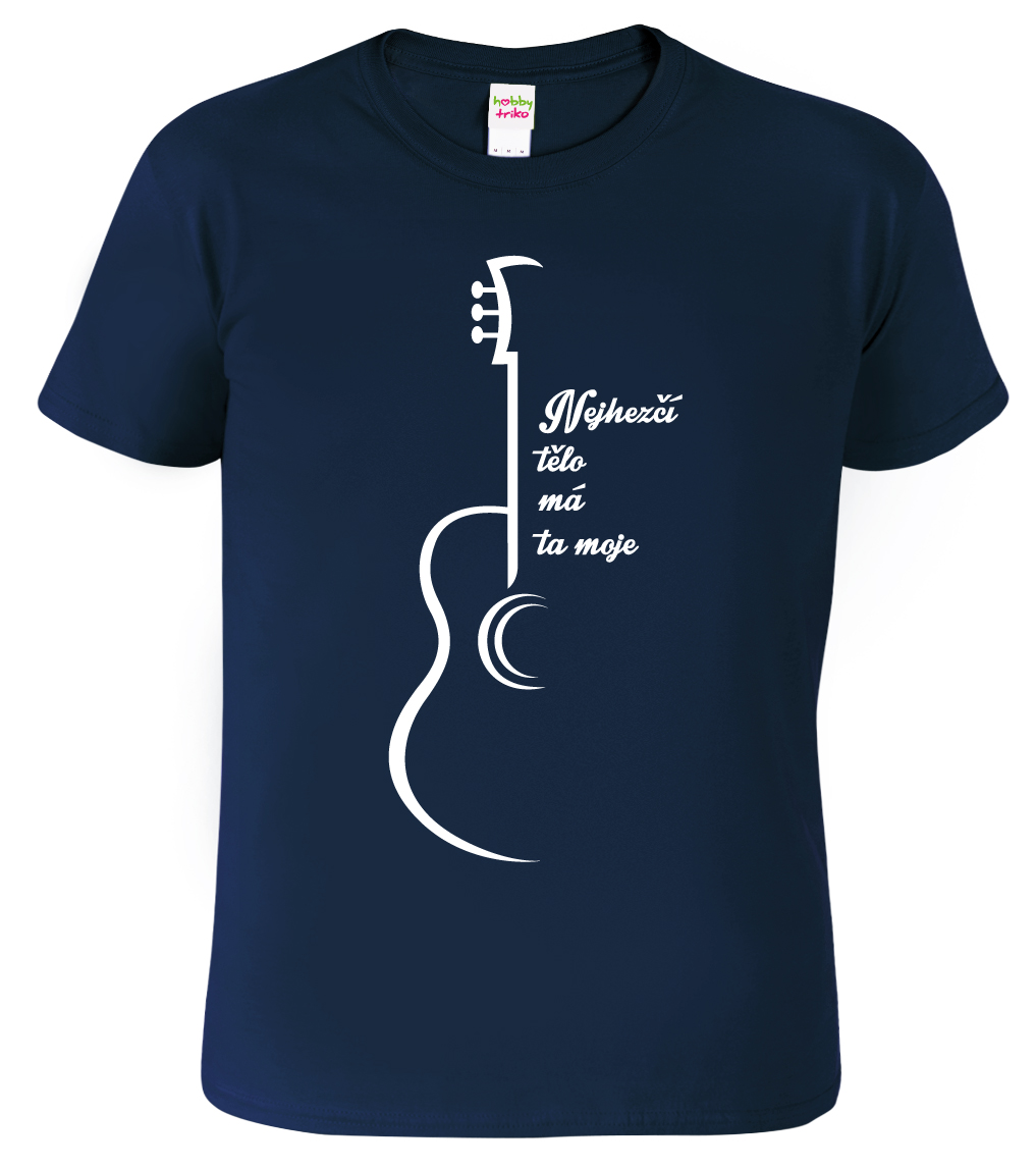 Pánské tričko (nejen) pro kytaristu - Nejhezčí tělo má ta moje Barva: Námořní modrá (02), Velikost: M