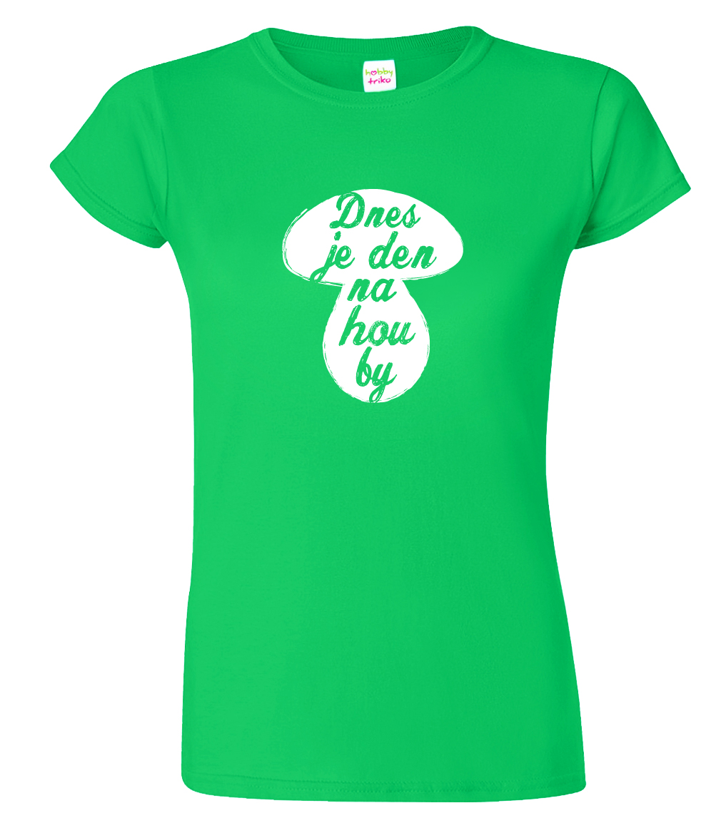Dámské tričko pro houbaře - Dnes je den na houby Barva: Středně zelená (16), Velikost: XL