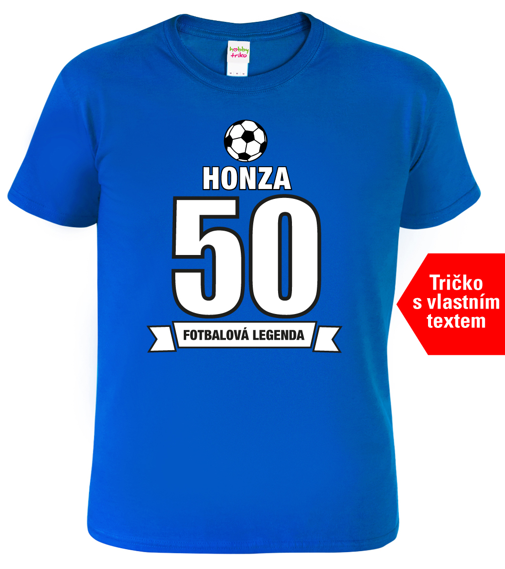 Pánské fotbalové tričko k narozeninám - Fotbalová legenda Barva: Královská modrá (05), Velikost: M