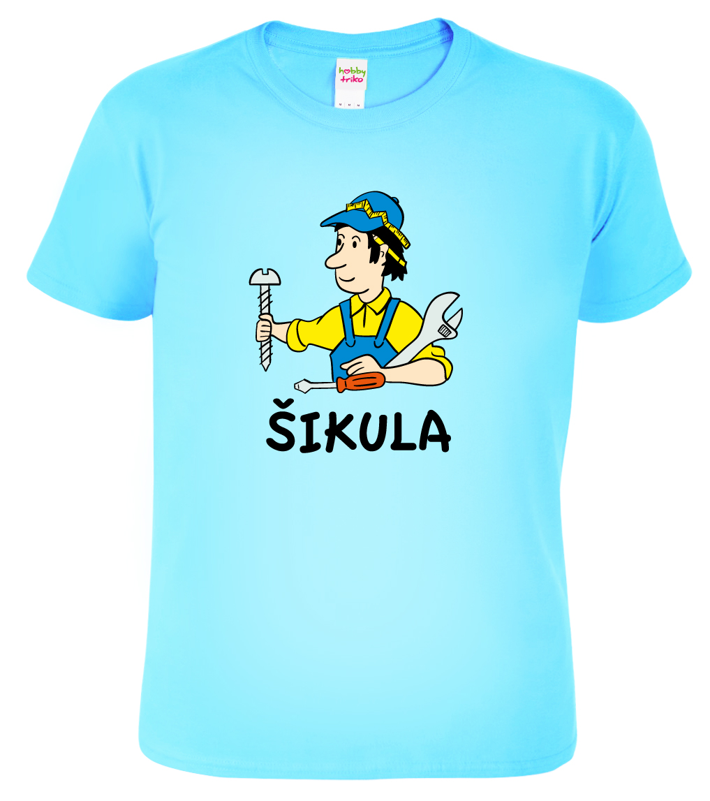 Pánské tričko pro kutila - Šikula Barva: Nebesky modrá (15), Velikost: M