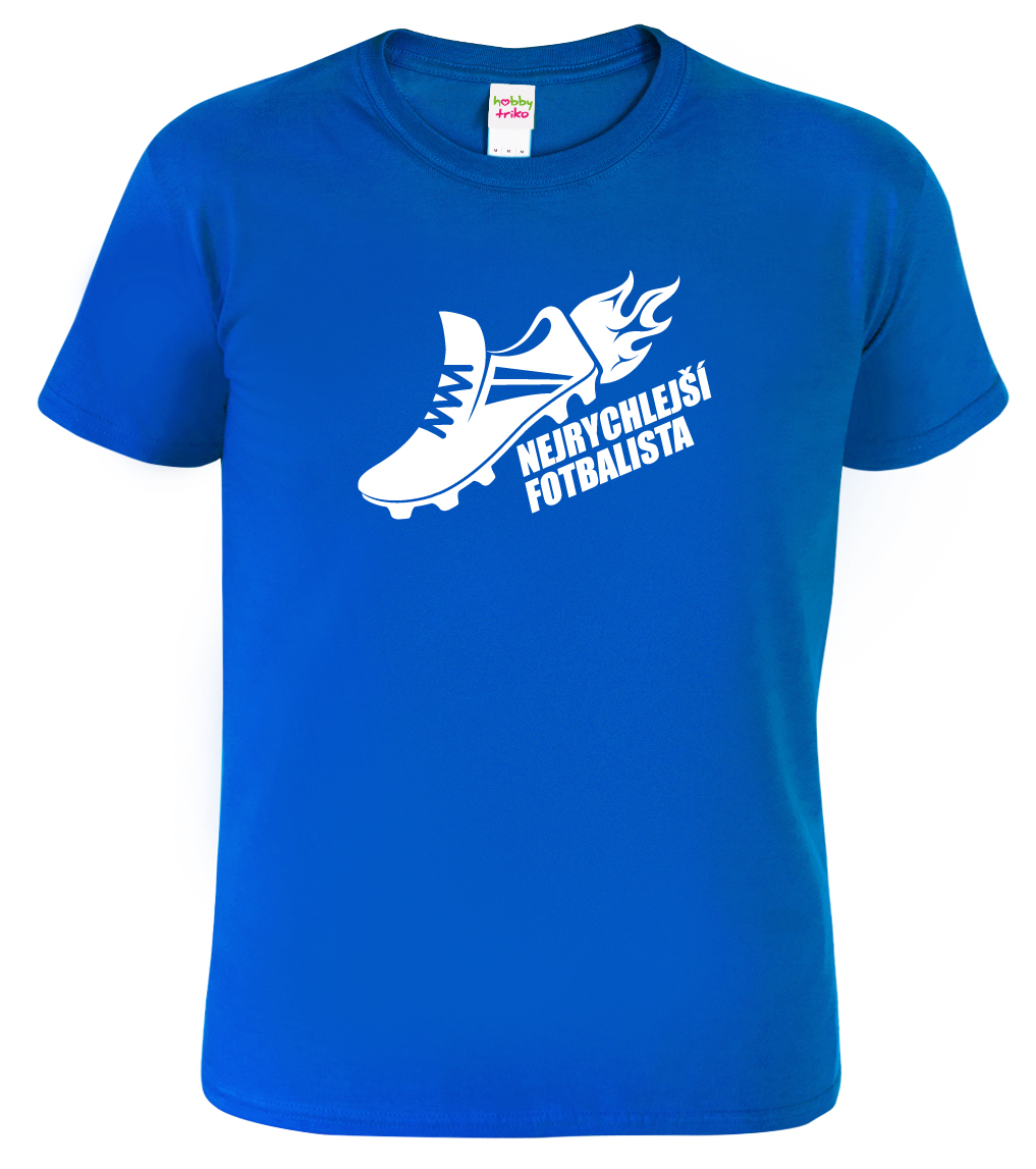Tričko pro fotbalistu - Nejrychlejší fotbalista Barva: Královská modrá (05), Velikost: XL