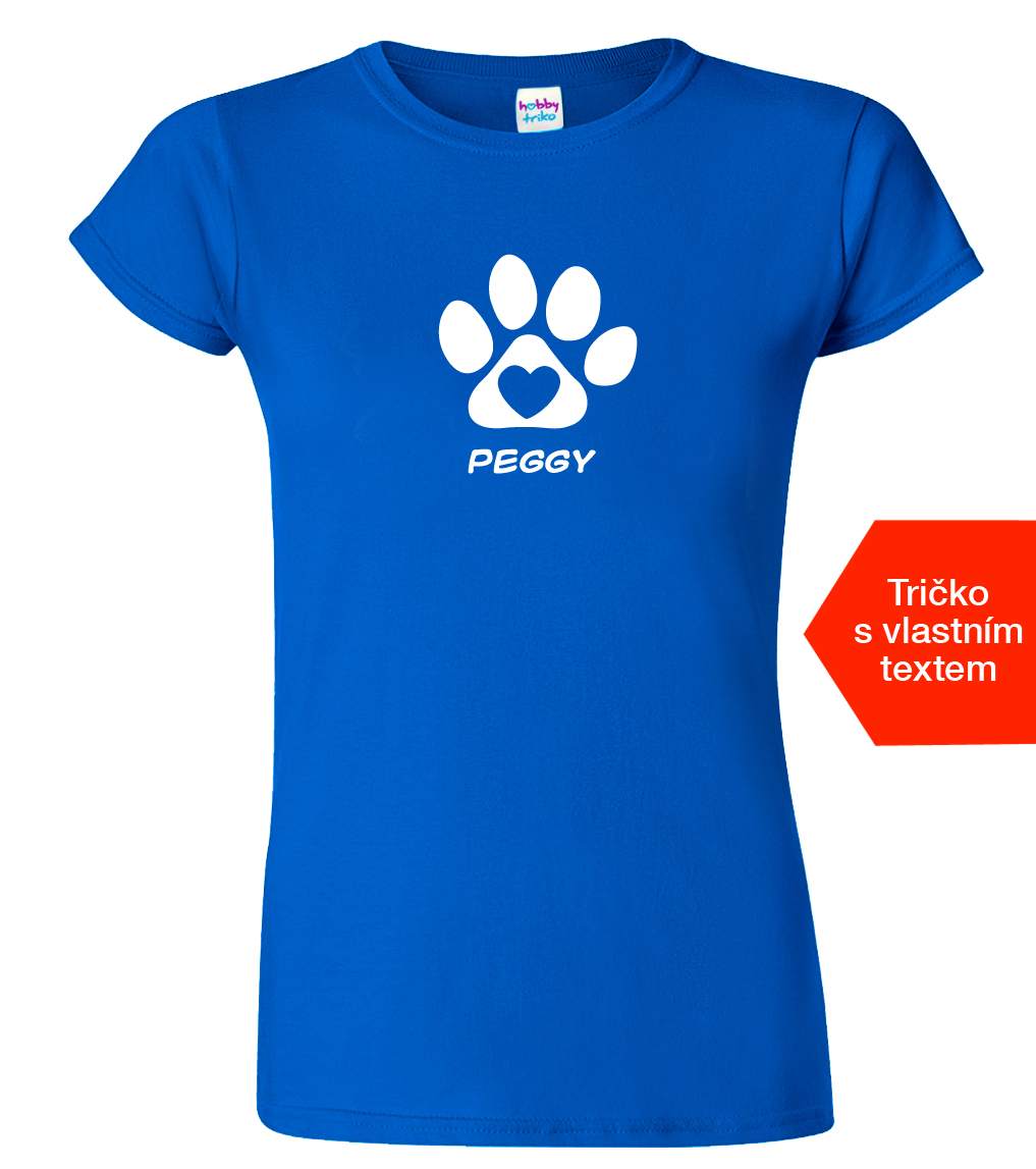 Dámské tričko se jménem vašeho psa Barva: Královská modrá (05), Velikost: M