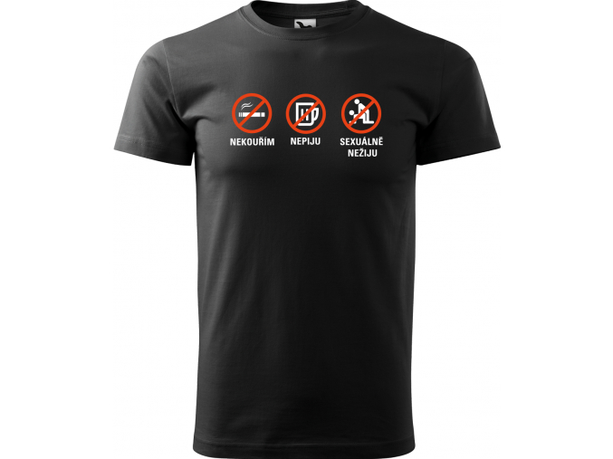 Vtipné tričko - Nekouřím, nepiju, sexuálně nežiju