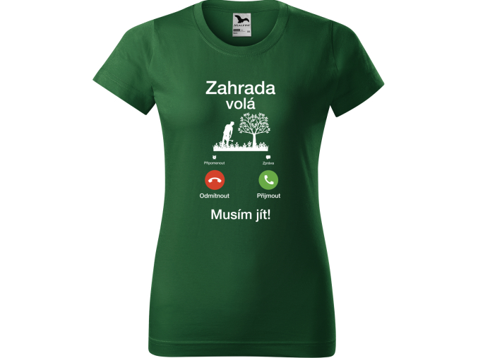 Tričko pro zahradnici - Zahrada volá, musím jít