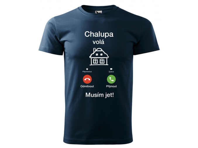 Dětské tričko - Chalupa volá, musím jet!
