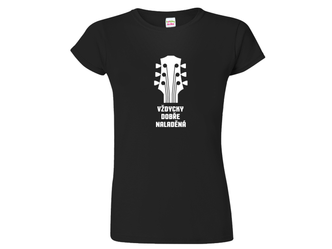 Dámské tričko (nejen) pro muzikanta - Vždycky dobře naladěná