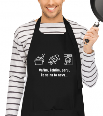 Vtipná zástěra pro muže - Vařím, žehlím, peru