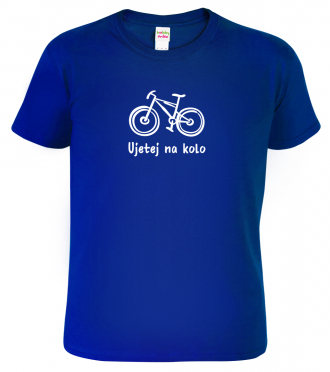 Vtipné tričko pro cyklistu - Ujetej na kolo (SLEVA)