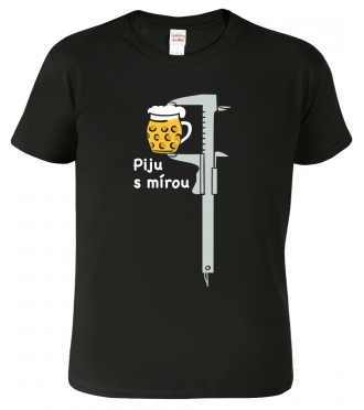 Pivní tričko - Piju s mírou - šuplera
