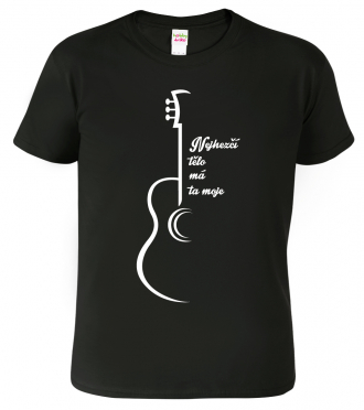 Pánské tričko (nejen) pro kytaristu - Nejhezčí tělo má ta moje