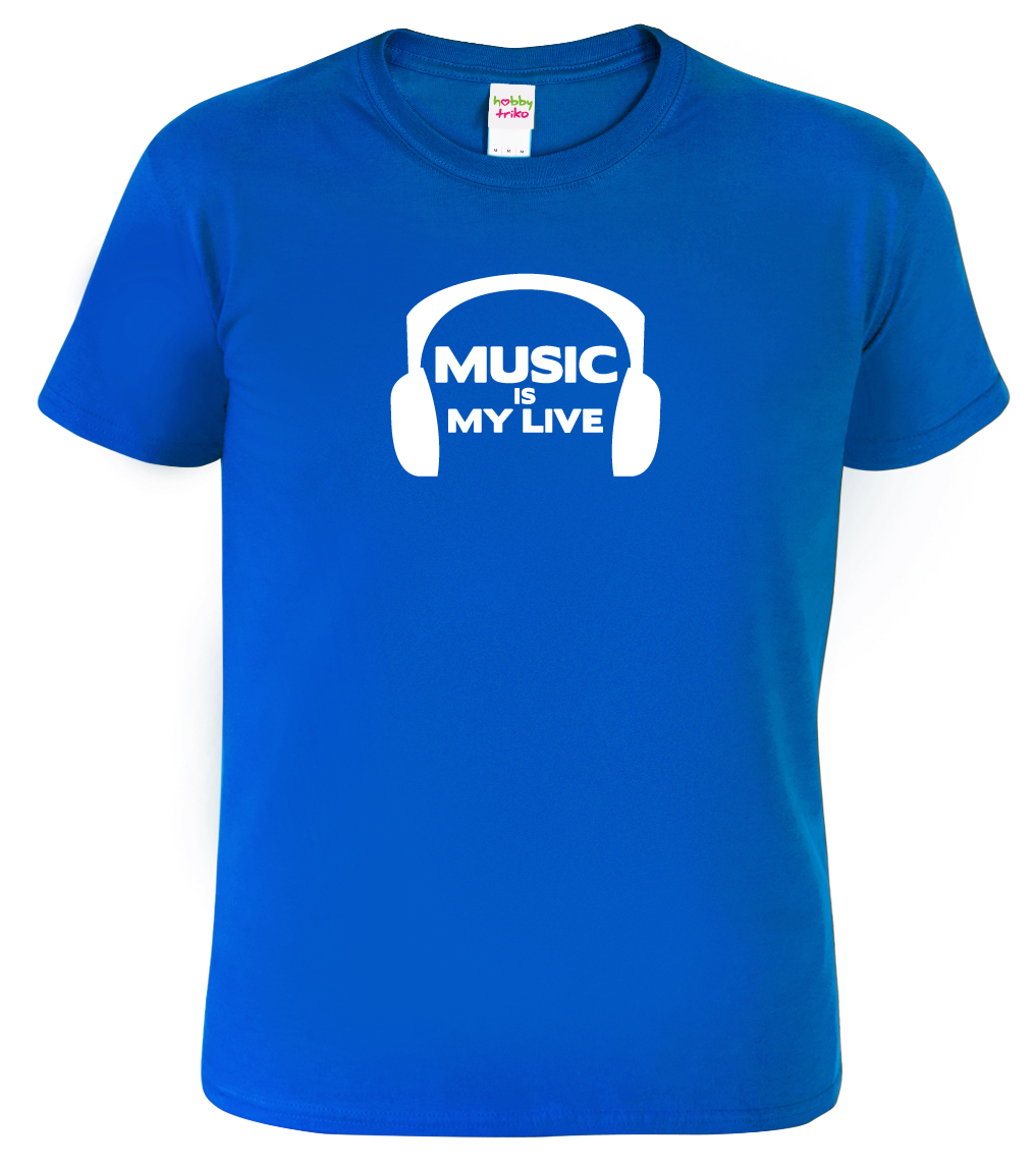 Pánské tričko pro muzikanta - MUSIC IS MY LIVE Velikost: L, Barva: Královská modrá (05)