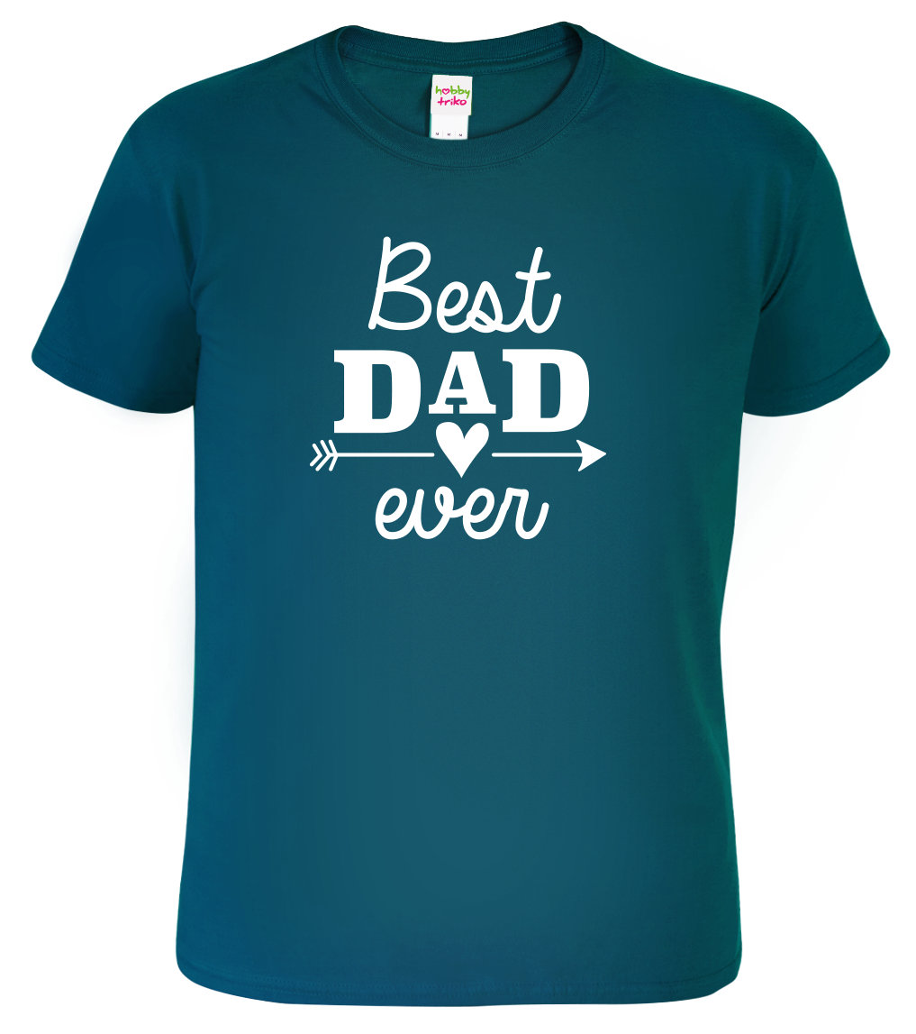 Tričko pro tátu - Best dad ever Velikost: L, Barva: Petrolejová (93)