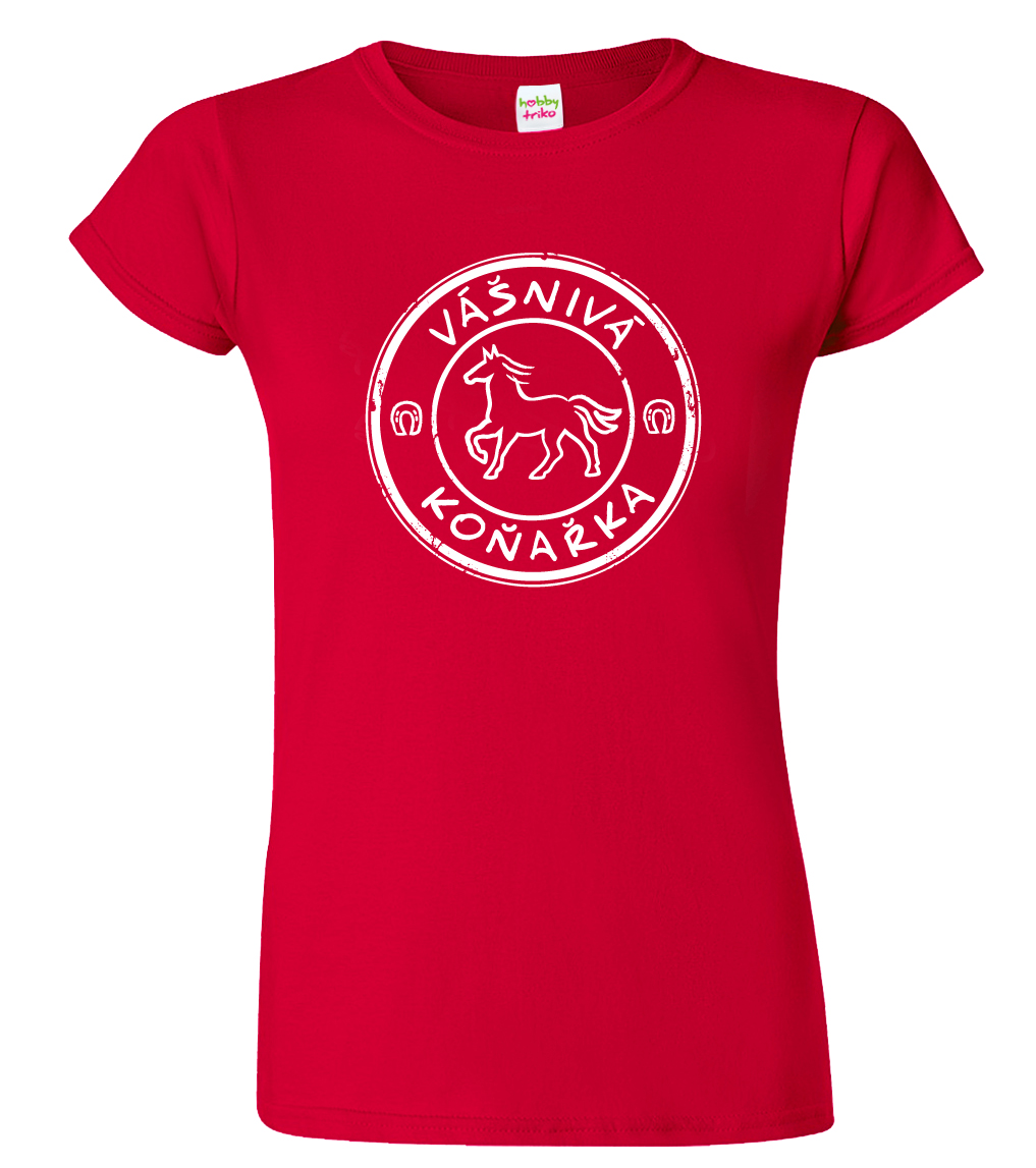 Dámské tričko s koněm - Vášnivá koňařka Velikost: XL, Barva: Červená (07)