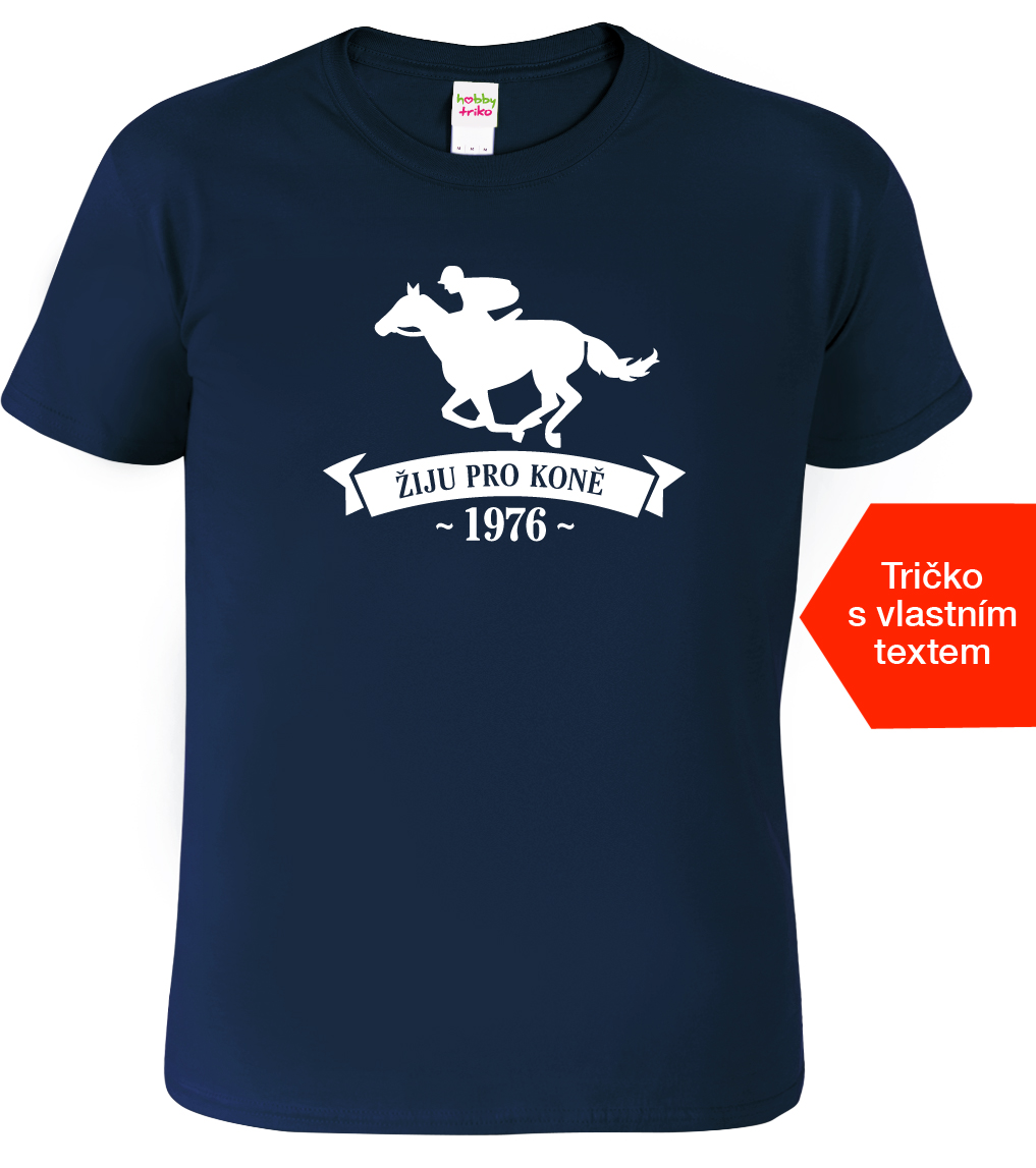Pánské tričko k narozeninám s koněm a rokem narození - Žiju pro koně Velikost: L, Barva: Námořní modrá (02)