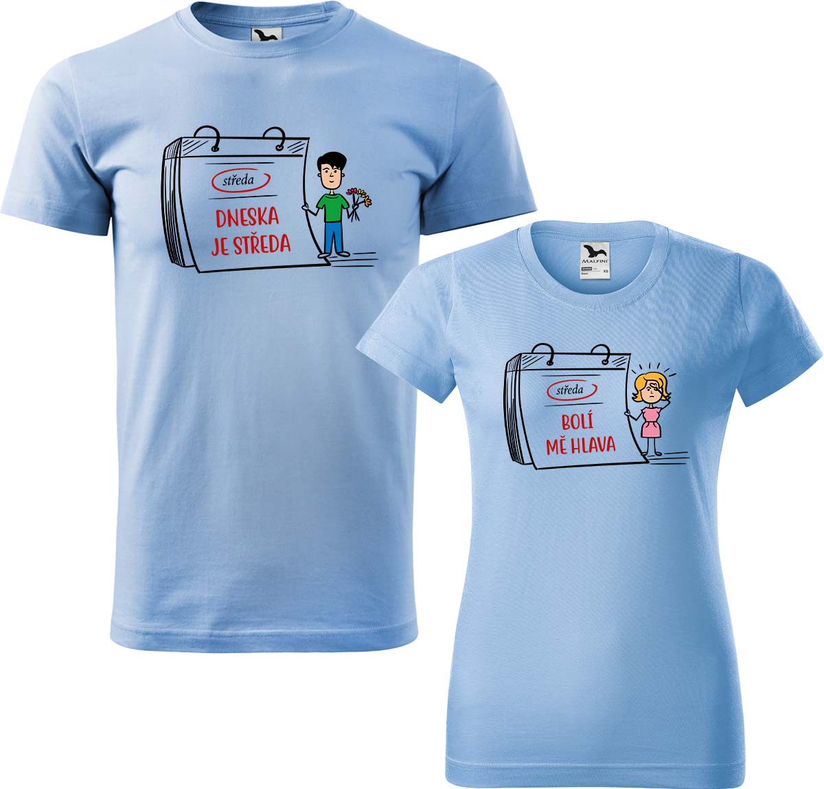 Trička pro páry - Dneska je středa Barva: Nebesky modrá (15), Velikost dámské tričko: M, Velikost pánské tričko: L