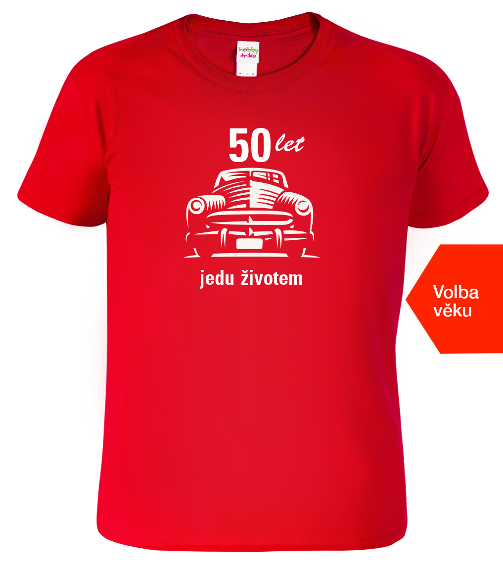 Pánské tričko s autem - Jedu životem Velikost: 3XL, Barva: Červená (07)