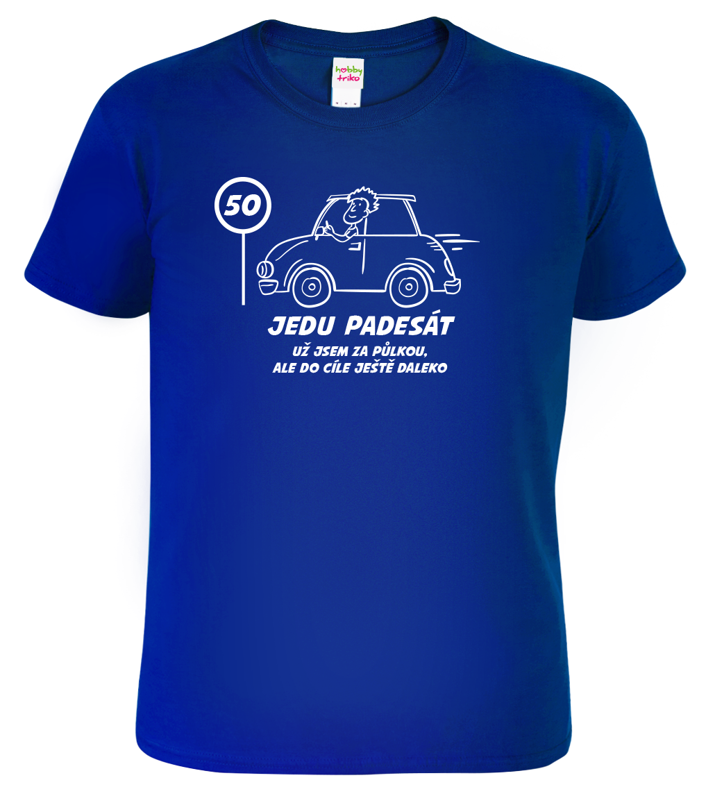 Pánské tričko s autem - Jedu padesát Velikost: XL, Barva: Královská modrá (05)