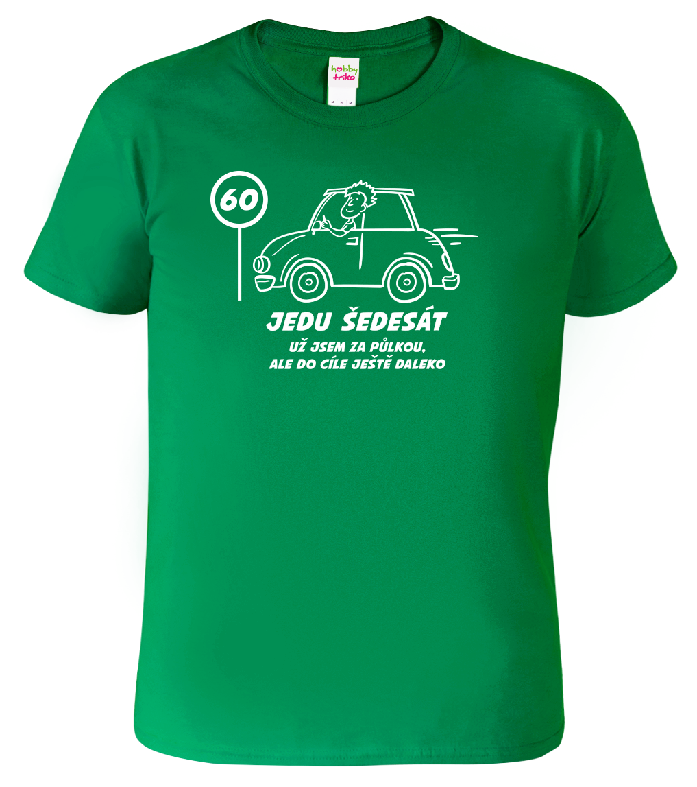 Pánské tričko s autem - Jedu šedesát Velikost: M, Barva: Středně zelená (16)