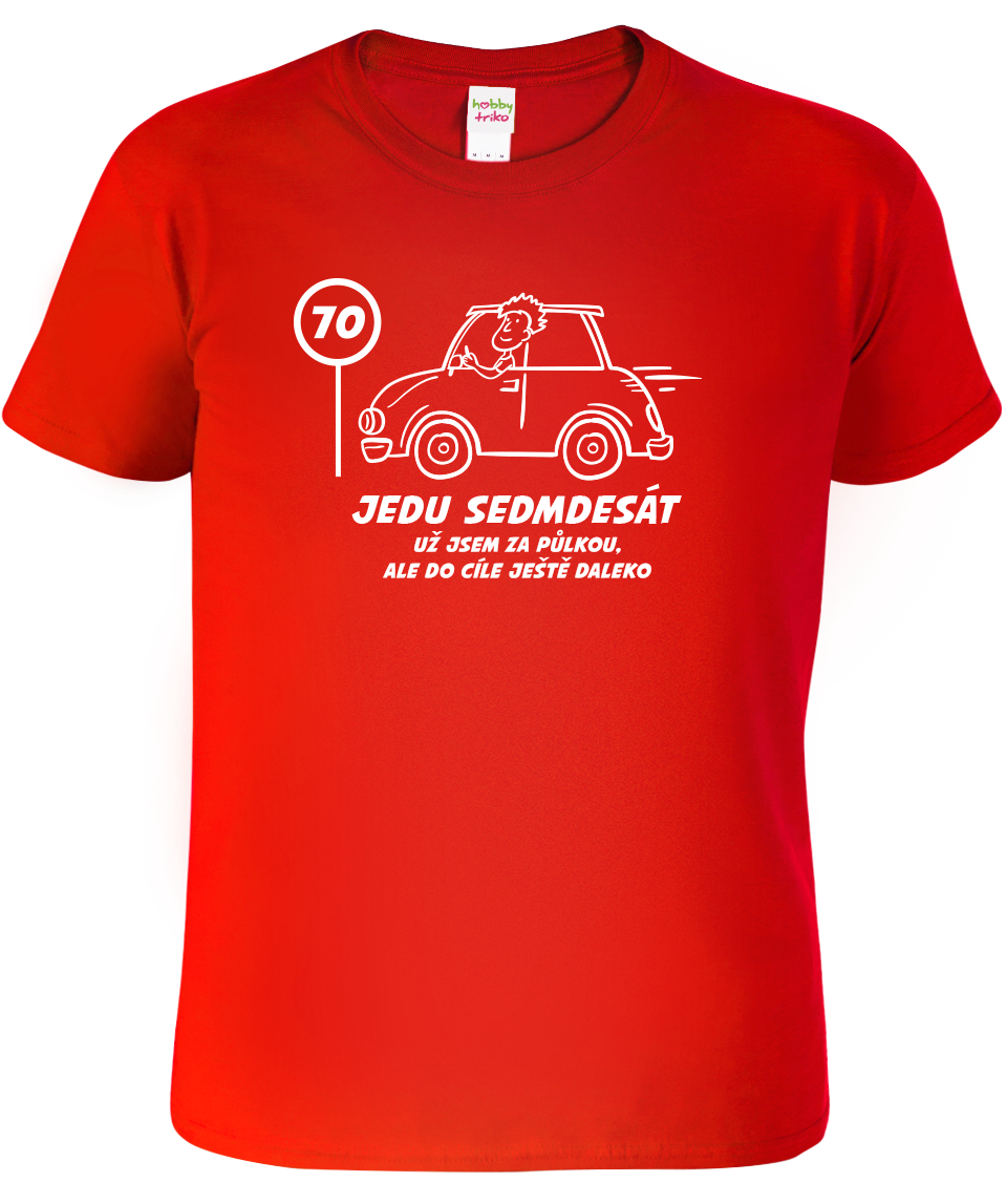 Pánské tričko s autem - Jedu sedmdesát Velikost: 3XL, Barva: Červená (07)