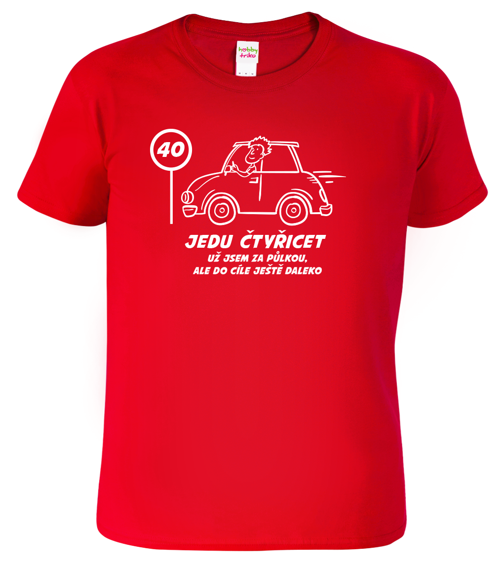 Pánské tričko s autem - Jedu čtyřicet Velikost: L, Barva: Červená (07)