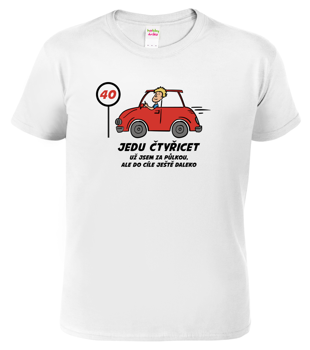 Pánské tričko s autem - Jedu čtyřicet Velikost: 2XL, Barva: Bílá (00)