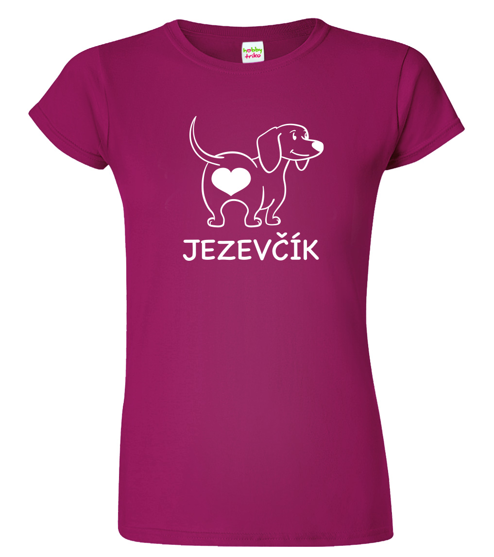 Dámské tričko s jezevčíkem - Love jezevčík Velikost: S, Barva: Fuchsia red (49), Střih: dámský