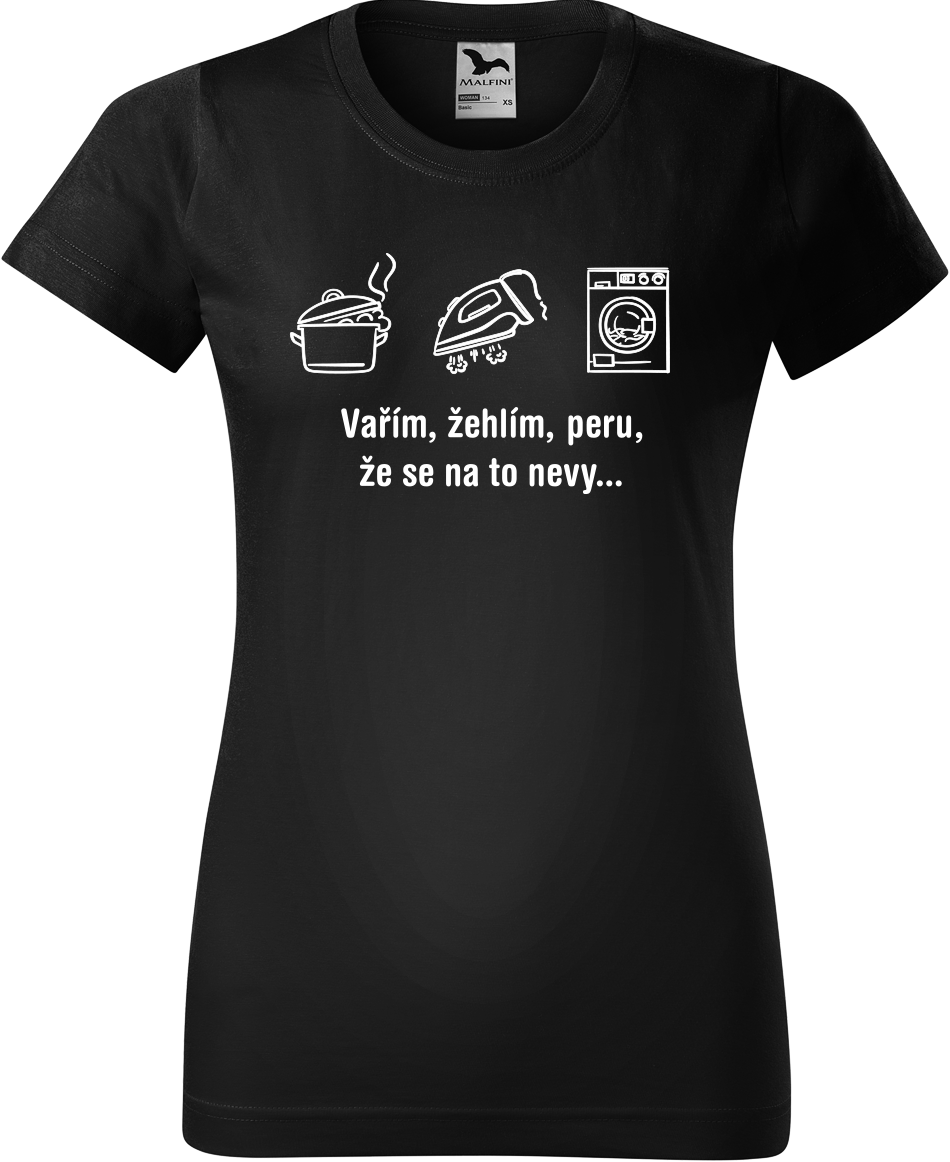 Vtipné tričko - Vařím, žehlím, peru Velikost: M, Barva: Černá (01)