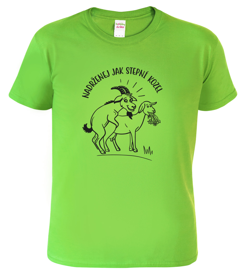 Vtipné tričko - Nadrženej jak stepní kozel Velikost: XL, Barva: Apple Green (92)