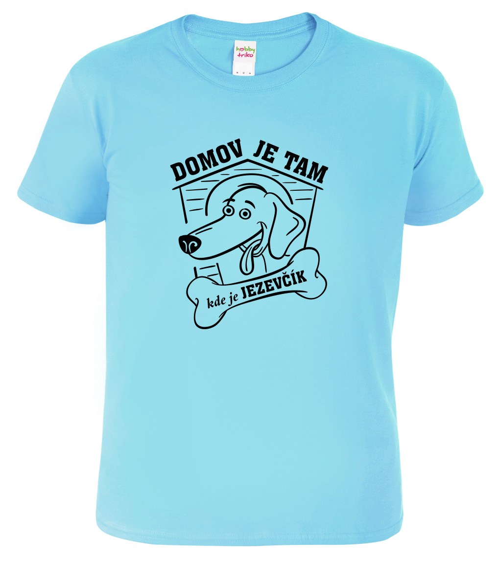 Pánské tričko s jezevčíkem - Domov je tam, kde je jezevčík Velikost: M, Barva: Nebesky modrá (15)