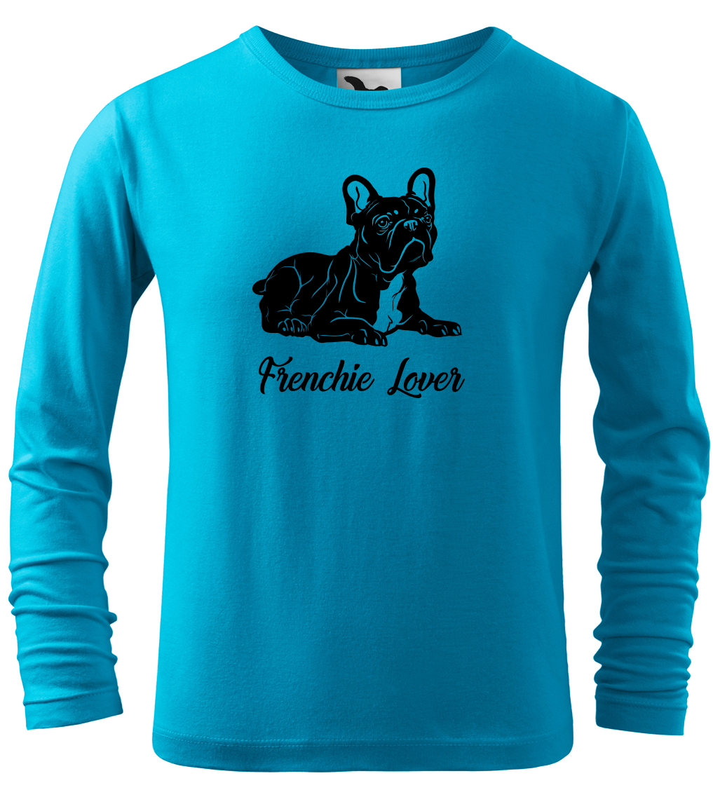Dětské tričko s buldočkem - Frenchie Lover (dlouhý rukáv) Velikost: 4 roky / 110 cm, Barva: Tyrkysová (44), Délka rukávu: Dlouhý rukáv