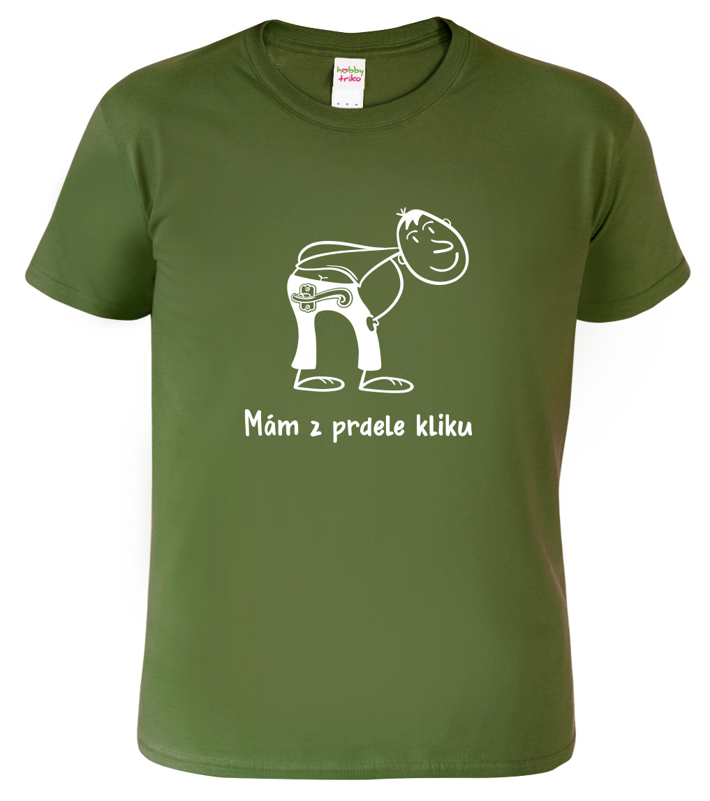 Vtipné tričko - Z prdele kliku Velikost: M, Barva: Military (69)